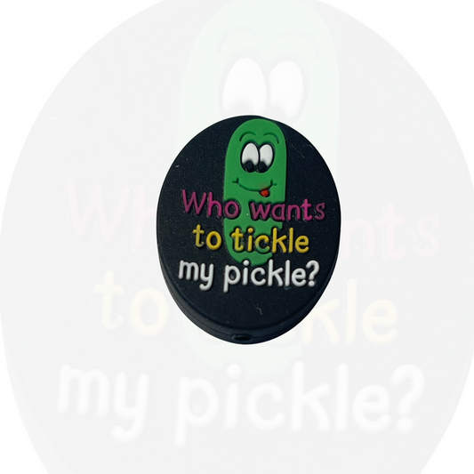 Who Wants To Tickle My Pickle?